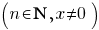 (n in bbN, x <> 0)